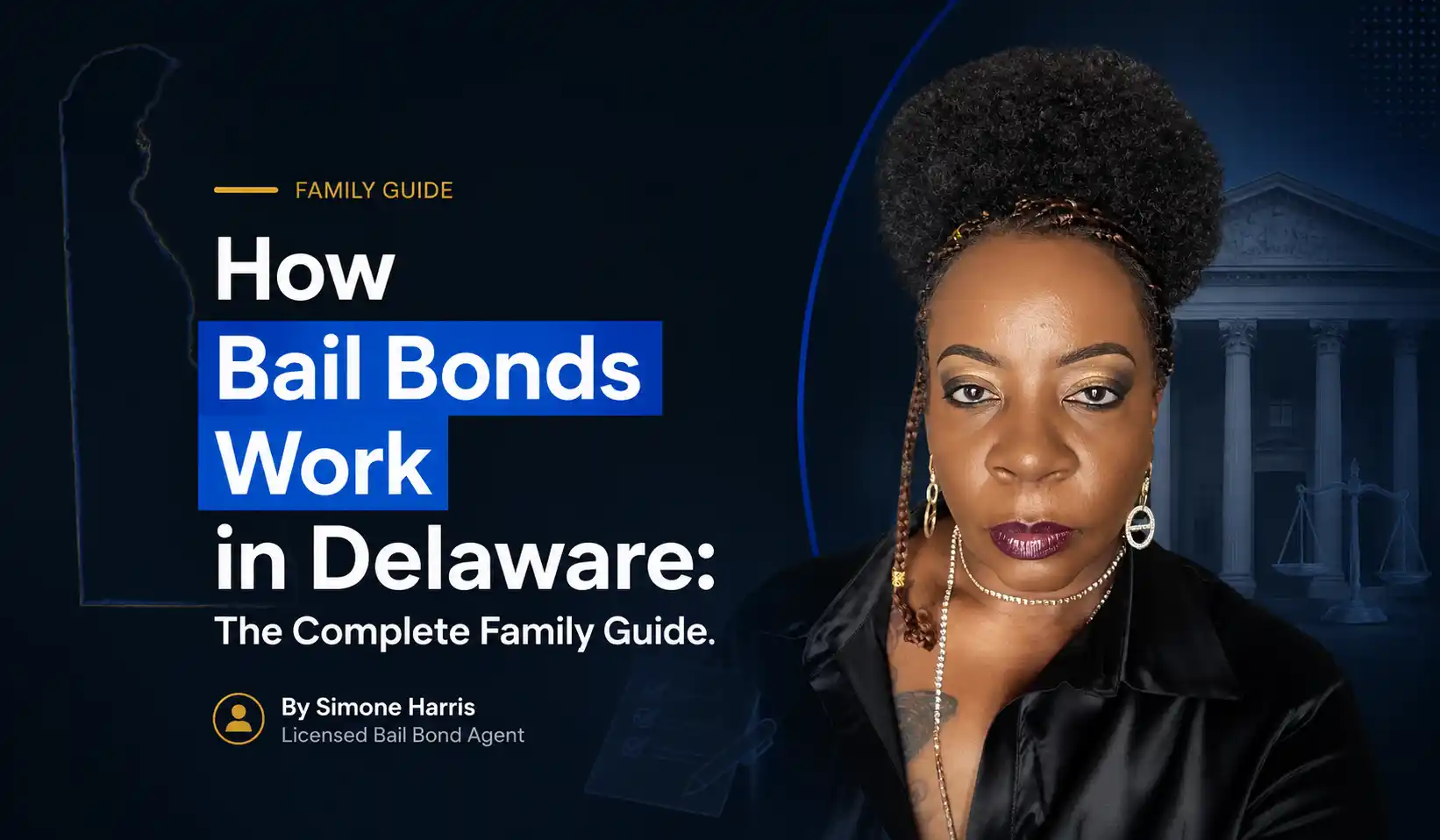 How bail bonds work in Delaware family guide by Simone Harris